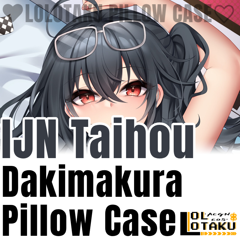 Home Decor Accessories - Capa de Almofada Dakimakura IJN Taihou
